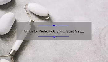 5 Tips for Perfectly Applying Spirit Mac Lipstick: A Beauty Blogger’s Story [Expert Advice]