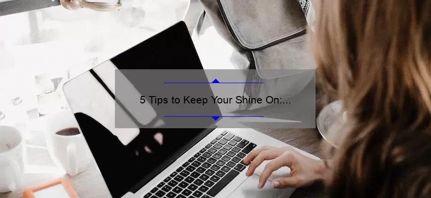 5 Tips to Keep Your Shine On: How Can’t Dull My Shine Mac Lipstick Help You Stand Out [Beauty Blog]