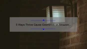 5 Ways Thrive Cause Cosmetics on Amazon Can Help You Thrive [Real Stories + Stats]