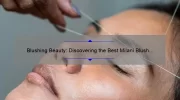 Blushing Beauty: Discovering the Best Milani Blush for Your Skin Tone