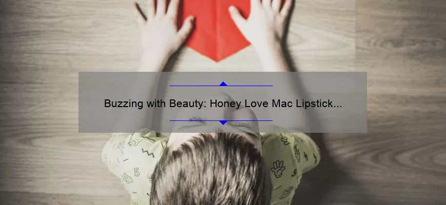Buzzing with Beauty: Honey Love Mac Lipstick Review