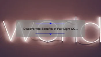 Discover the Benefits of Fair Light CC Cream: A Personal Story and Helpful Guide [With Stats and Tips] for It Cosmetics Fans