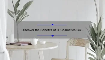 Discover the Benefits of IT Cosmetics CC Cream Neutral Medium: A Personal Story and Helpful Tips [With Stats and Solutions]