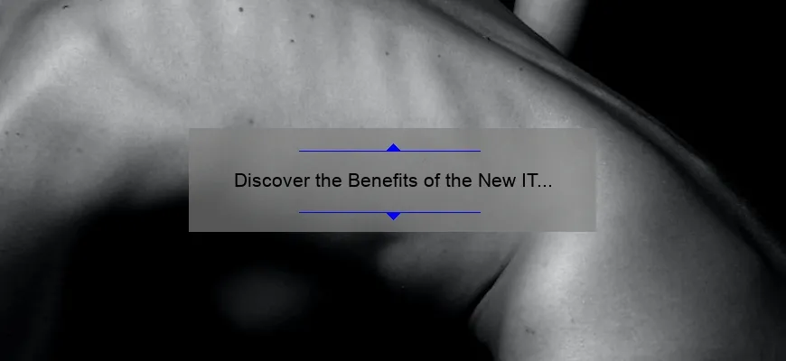 Discover the Benefits of the New IT Cosmetics CC Cream: A Personal Story and 5 Key Stats to Help You Choose [Ultimate Guide for Flawless Skin]