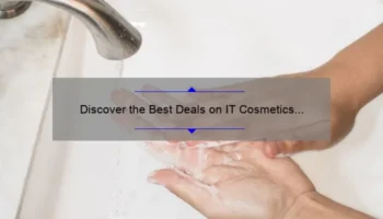 Discover the Best Deals on IT Cosmetics CC Cream [Sale Alert] – How to Achieve Flawless Skin with Expert Tips and Stats