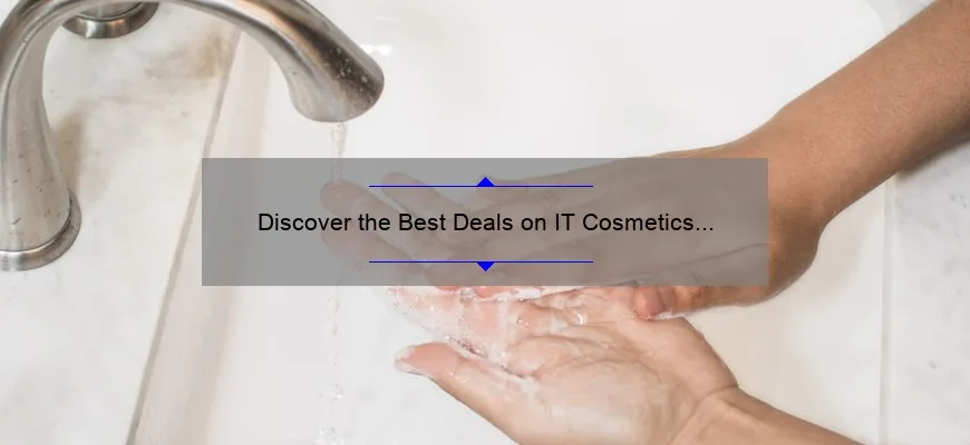 Discover the Best Deals on IT Cosmetics CC Cream [Sale Alert] – How to Achieve Flawless Skin with Expert Tips and Stats