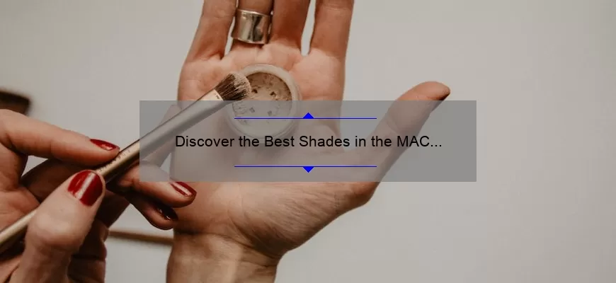 Discover the Best Shades in the MAC Lipstick Retro Matte Collection: A Beauty Blogger’s Personal Experience [with Stats and Tips]
