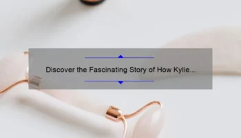 Discover the Fascinating Story of How Kylie Cosmetics Started [with Key Dates and Stats] – Your Ultimate Guide to the Iconic Beauty Brand