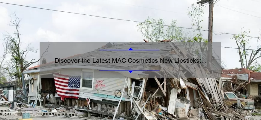 Discover the Latest MAC Cosmetics New Lipsticks: A Story of Bold Colors and Long-Lasting Wear [Top 10 Shades and Expert Tips]