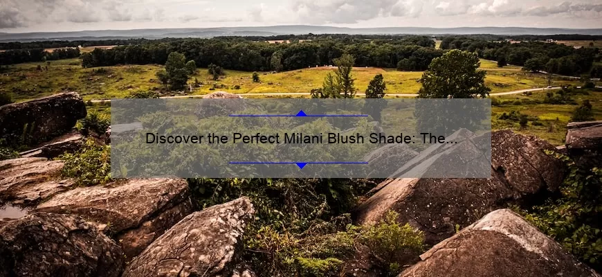 Discover the Perfect Milani Blush Shade: The Top 8 Drugstore Blushes You Need
