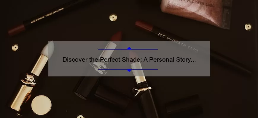 Discover the Perfect Shade: A Personal Story and Guide to MAC 314 Lipstick [with Stats and Tips]