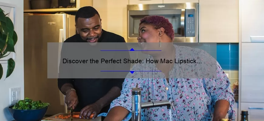 Discover the Perfect Shade: How Mac Lipstick 646 Transformed My Look [Plus 5 Tips for Finding Your Ideal Lipstick].