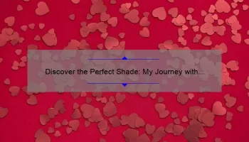 Discover the Perfect Shade: My Journey with Mac Love Me Lipstick 411 [Expert Tips and Stats]