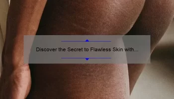 Discover the Secret to Flawless Skin with IT Cosmetics Medium: A Personal Story and 5 Essential Tips [Expert-Backed]