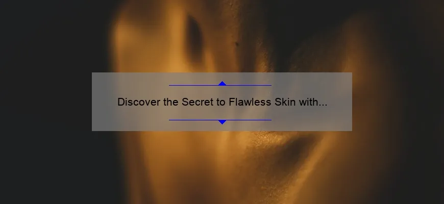 Discover the Secret to Flawless Skin with New IT Cosmetics Foundation: A Personal Story and 5 Key Benefits [Expert Guide]
