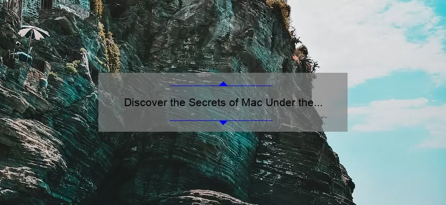 Discover the Secrets of Mac Under the Covers Lipstick: A Personal Story and 5 Useful Tips [Keyword]