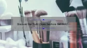 Discover the Truth: Does Sephora Sell MAC Lipstick? [A Beauty Lover’s Journey, Stats, and Solutions]