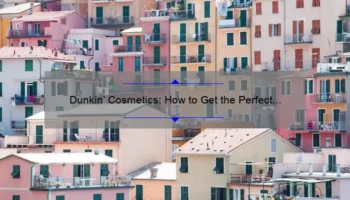 Dunkin’ Cosmetics: How to Get the Perfect Look with 5 Must-Try Products [Expert Tips and Stats]