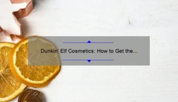 Dunkin’ Elf Cosmetics: How to Get the Perfect Holiday Look [Tips and Stats]