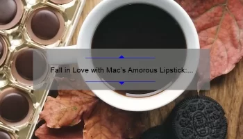 Fall in Love with Mac’s Amorous Lipstick: A Review and Swatch Guide