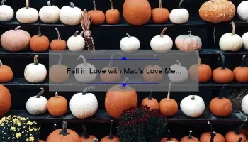 Fall in Love with Mac’s Love Me Lipstick: A Review and Swatch Guide