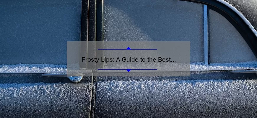 Frosty Lips: A Guide to the Best Mac Frost Lipsticks