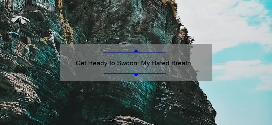 Get Ready to Swoon: My Bated Breath Mac Lipstick Story and 5 Tips for Finding Your Perfect Shade [Keyword]