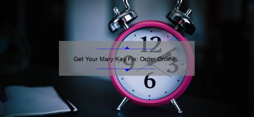 Get Your Mary Kay Fix: Order Online and Save Time [A Personal Story + Useful Tips + Stats]