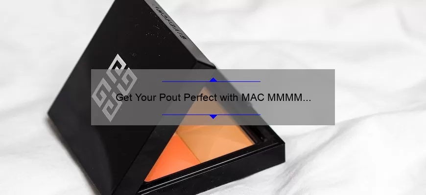 Get Your Pout Perfect with MAC MMMM Lipstick Swatches