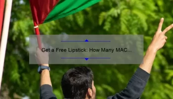 Get a Free Lipstick: How Many MAC Empties You Need [A Personal Story and Useful Tips]