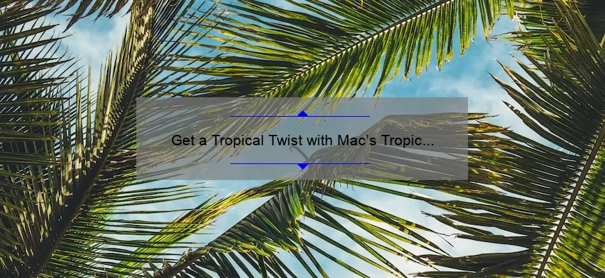 Get a Tropical Twist with Mac’s Tropic Tonic Lipstick: A Review