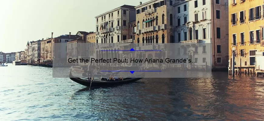 Get the Perfect Pout: How Ariana Grande’s Favorite MAC Lipstick Can Transform Your Look [Expert Tips and Stats]