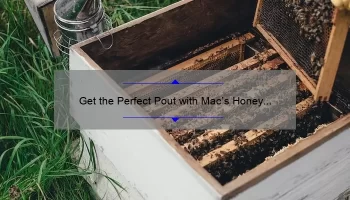 Get the Perfect Pout with Mac’s Honey Dew Lipstick: A Review