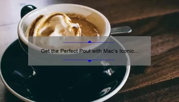 Get the Perfect Pout with Mac’s Iconic Creme Cup Lipstick