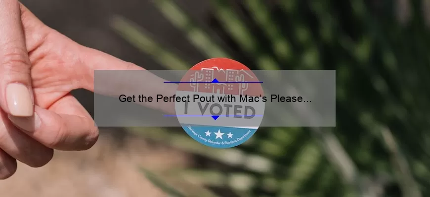 Get the Perfect Pout with Mac’s Please Me Lipstick: A Review