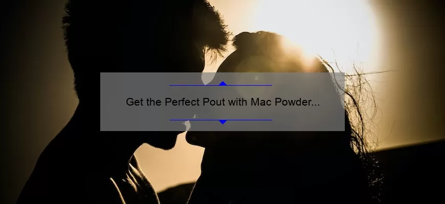 Get the Perfect Pout with Mac Powder Kiss Lipstick: Swatch Review