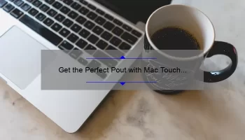 Get the Perfect Pout with Mac Touch Lipstick: A Comprehensive Review