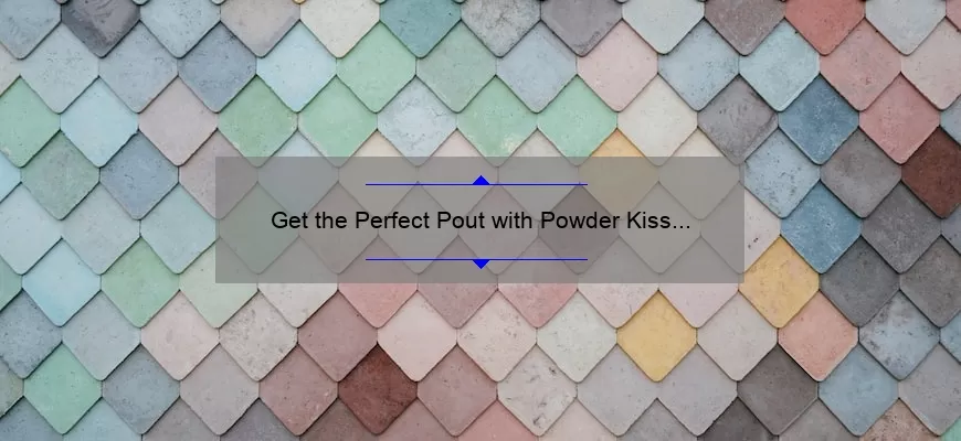 Get the Perfect Pout with Powder Kiss Mac Lipstick: A Story of Bold Color and Comfort [Expert Tips and Stats]