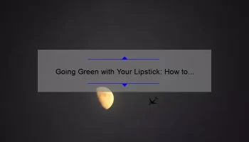 Going Green with Your Lipstick: How to Find the Best Vegan Mac Lipstick [Ultimate Guide]