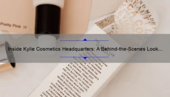 Inside Kylie Cosmetics Headquarters: A Behind-the-Scenes Look [With Useful Tips and Stats]