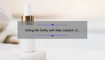 Killing Me Softly with Mac Lipstick: A Story of Beauty and Survival [5 Tips to Avoid Lipstick Disasters]