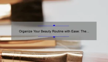 Organize Your Beauty Routine with Ease: The Ultimate Guide to Choosing and Using a Compartment Cosmetic Bag [Includes Stats and Tips]