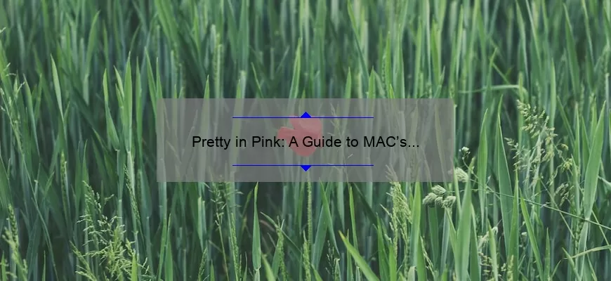 Pretty in Pink: A Guide to MAC’s Best Lipsticks in Shades of Pink