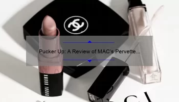 Pucker Up: A Review of MAC’s Pervette Lipstick