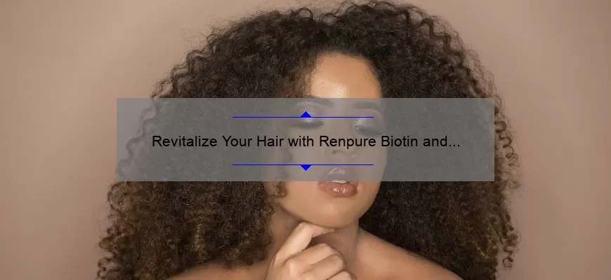 Revitalize Your Hair with Renpure Biotin and Collagen Shampoo: Honest Reviews