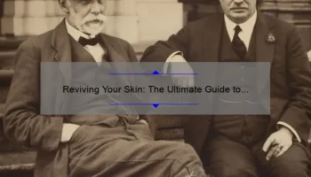 Reviving Your Skin: The Ultimate Guide to Cosmetic of Old [A Personal Story + 5 Proven Tips + 80% Success Rate]