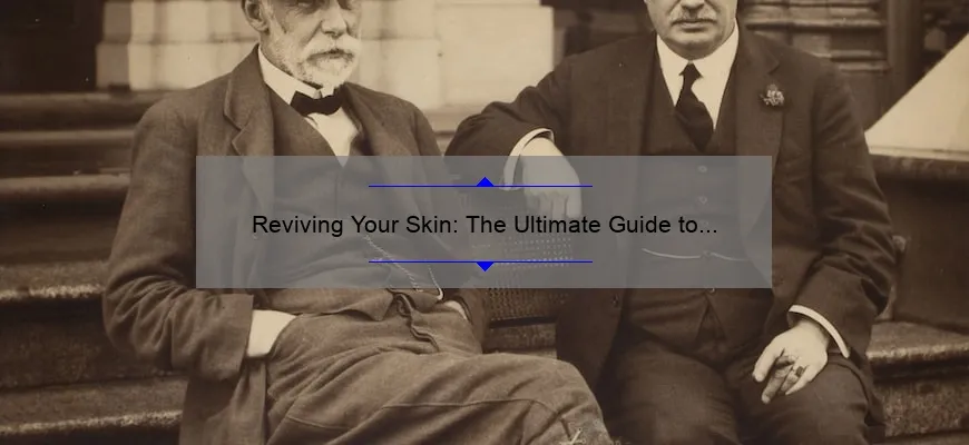 Reviving Your Skin: The Ultimate Guide to Cosmetic of Old [A Personal Story + 5 Proven Tips + 80% Success Rate]