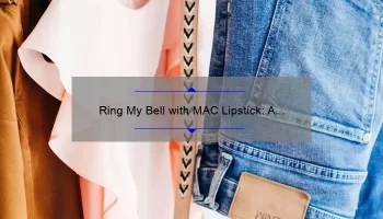Ring My Bell with MAC Lipstick: A Story of Style and Solutions [5 Tips for Avoiding Lipstick Stains]