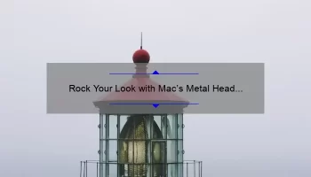 Rock Your Look with Mac’s Metal Head Lipstick: A Bold and Edgy Choice