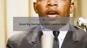Score Big Savings on MAC Lipstick Sale in the USA: A Beauty Lover’s Guide to Finding the Best Deals [With Stats and Tips]